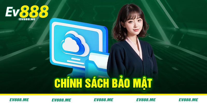 Chính Sách Bảo Mật