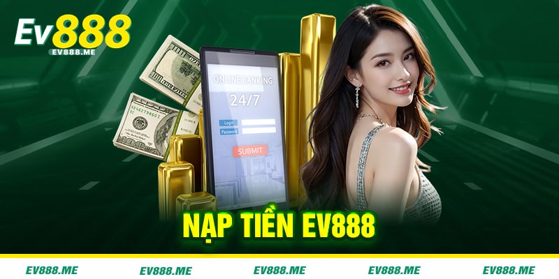 Nạp Tiền ev888