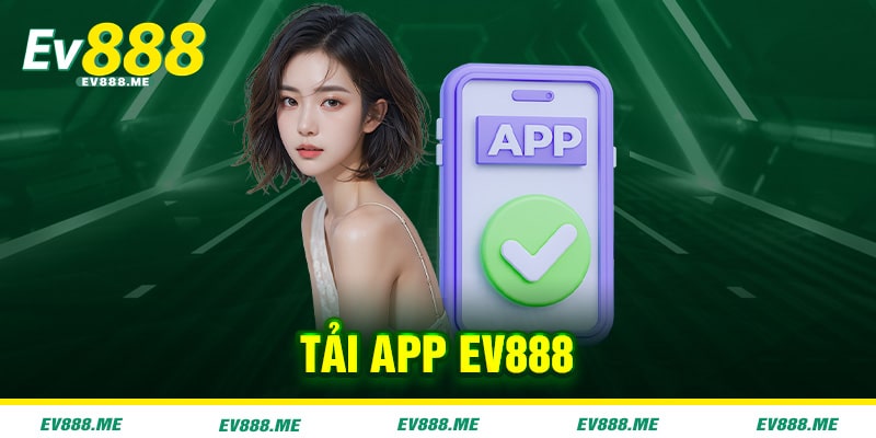 Tải App ev888