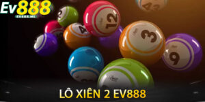 Lô Xiên 2 ev888